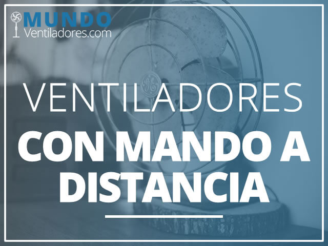 Mejores ventiladores con mando a distancia