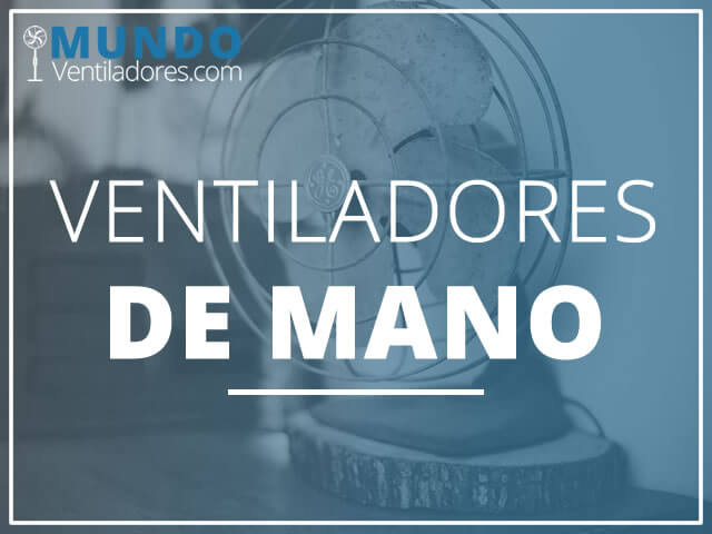 Mejores ventiladores de mano