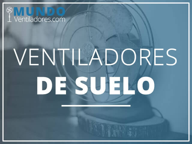 Mejores ventiladores de suelo
