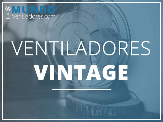 Mejores ventiladores vintage